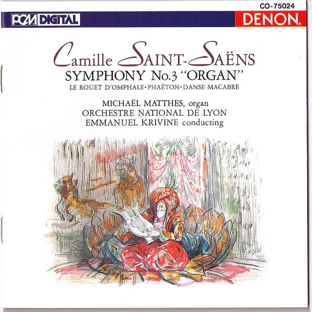 Saint-Saens: Symphony No. 3 , Danse Macabre & Others - Camille Saint-Saëns