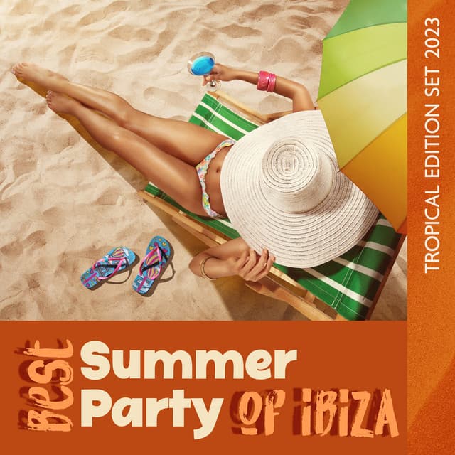 Best Summer Party of Ibiza: Tropical Edition Set 2023 - Dj Ibiza del Mar