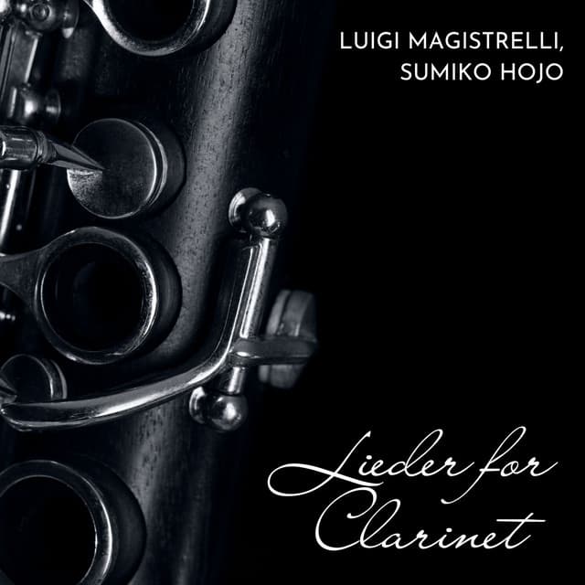 Lieder for Clarinet - Luigi Magistrelli