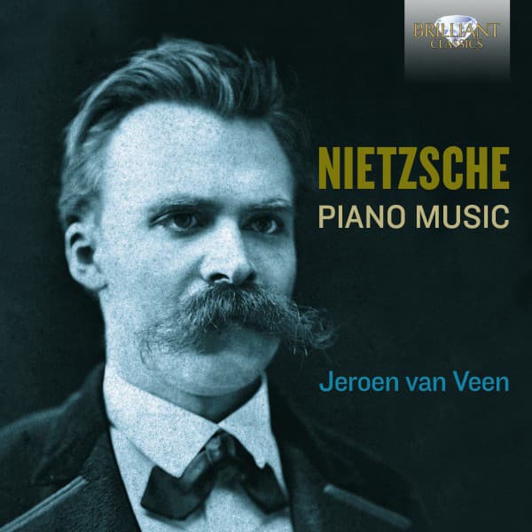Nietzsche: Complete Piano Music - Friedrich Nietsche