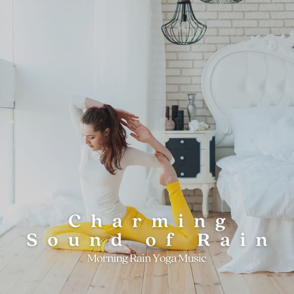 Charming Sound of Rain: Morning Rain Yoga Music - Smooth Dinner Jazz