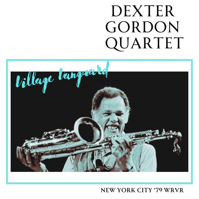 Village Vanguard - Dexter Gordon