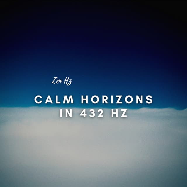 Calm Horizons in 432 Hz - Zen Hz
