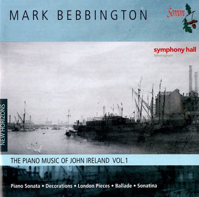 Piano Music By John Ireland, Vol. 1 - John Ireland