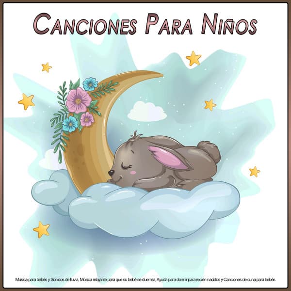 Canciones Para Ninos: Música para bebés y Sonidos de lluvia, Música relajante para que su bebé se duerma, Ayuda para dormir para recién nacidos y Canciones de cuna para bebés - Musica Para Dormir Bebes