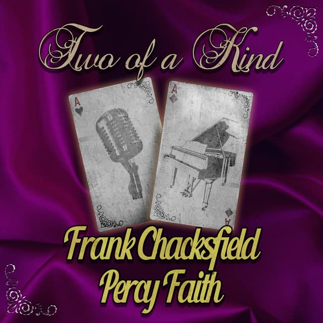 Two of a Kind: Frank Chacksfield & Percy Faith - Frank Chacksfield