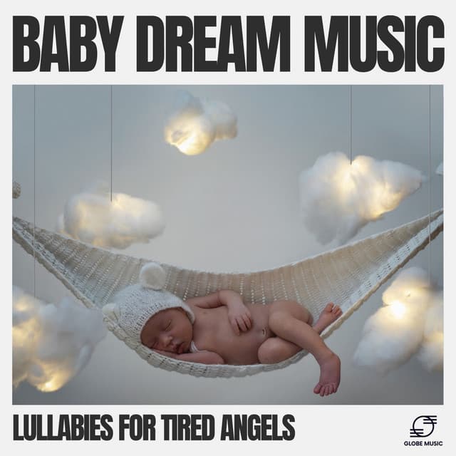 Baby Dream Music - Lullabies For Tired Angels