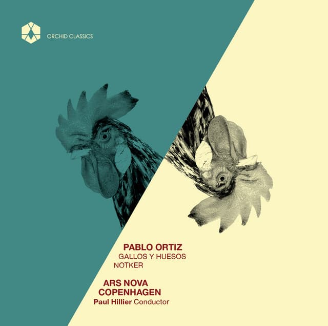 Ortiz: Gallos y Huesos & Notker - Pablo Ortiz