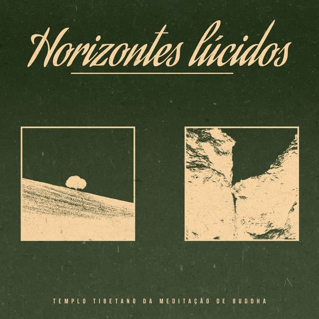 Horizontes lúcidos - Templo Tibetano da Meditação de Buddha