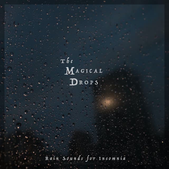 The Magical Drops