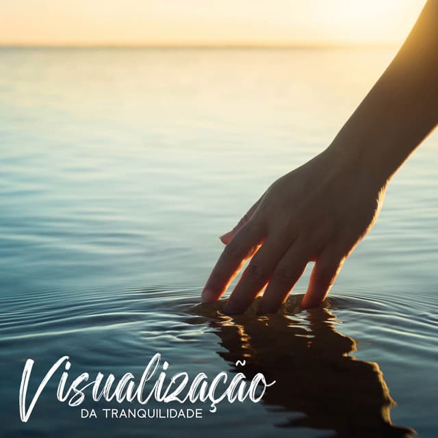 Visualização da Tranquilidade: Fazendo um Contato Mais Profundo consigo mesmo, perguntando a si mesmo o que você quer, valorizando as pequenas coisas - Zona Música Relaxante
