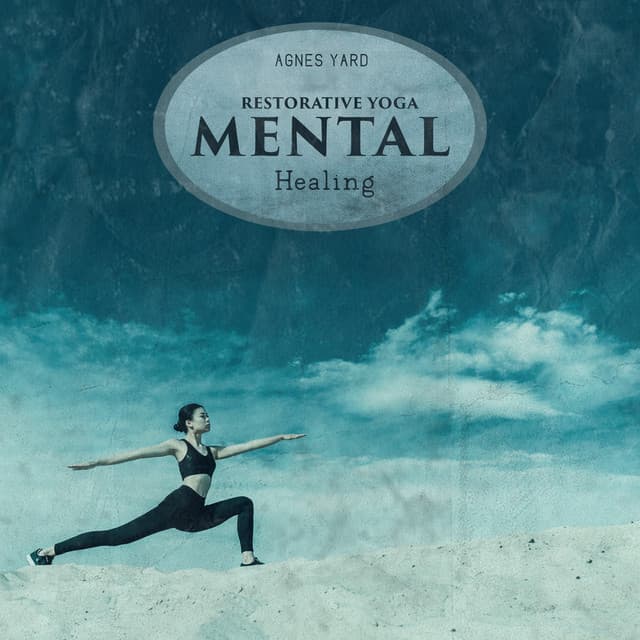 Restorative Yoga: Mental Healing and Full Body Aura Cleanse - Agnes Yard