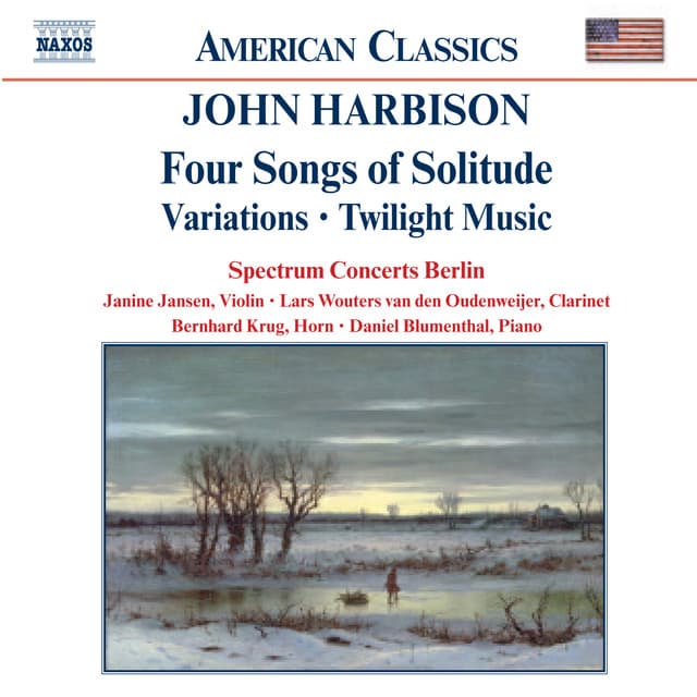 Harbison: Four Songs of Solitude / Variations / Twilight Music - John Harbison