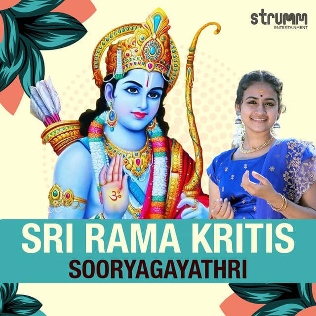 Sri Rama Kritis By Sooryagayathri - Sooryagayathri