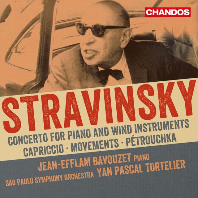 Stravinsky: Concerto for Piano, Capriccio, Movements & Petrushka - Igor Stravinsky