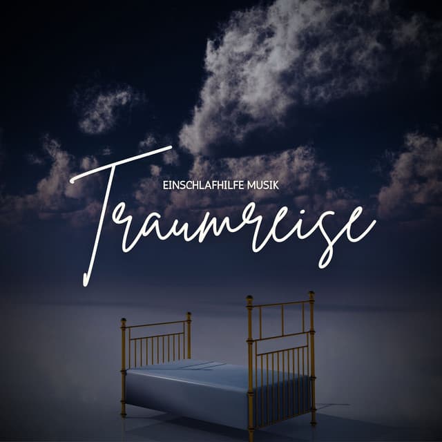 Traumreise: Einschlafhilfe Musik - Einschlafen