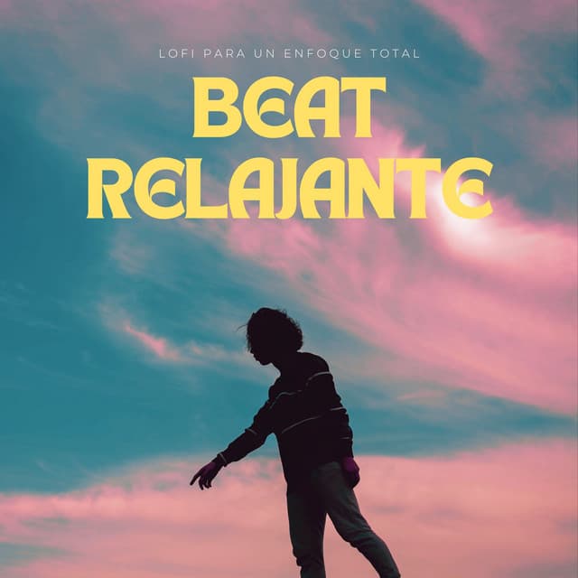 Beat Relajante: Lofi Para Un Enfoque Total - Ritmos lofi