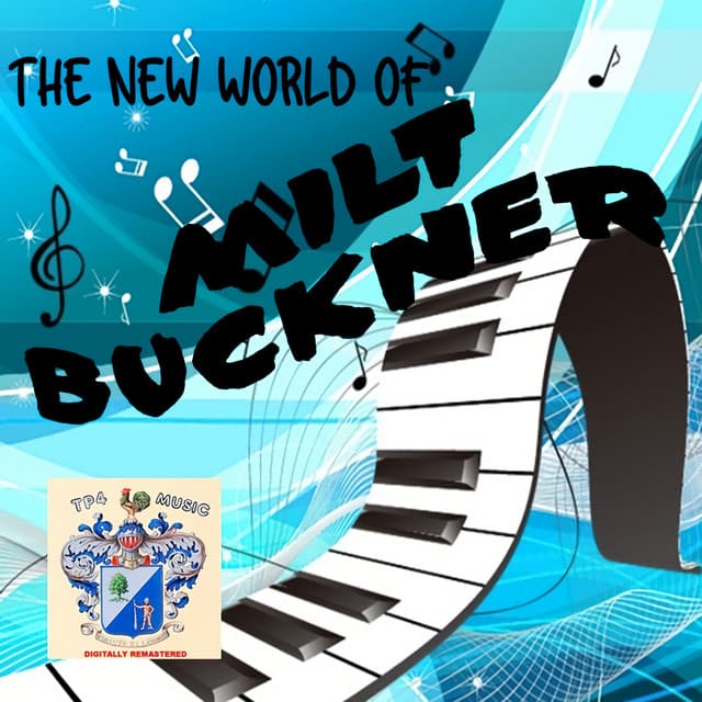 New World of Milt Buckner - Milt Buckner