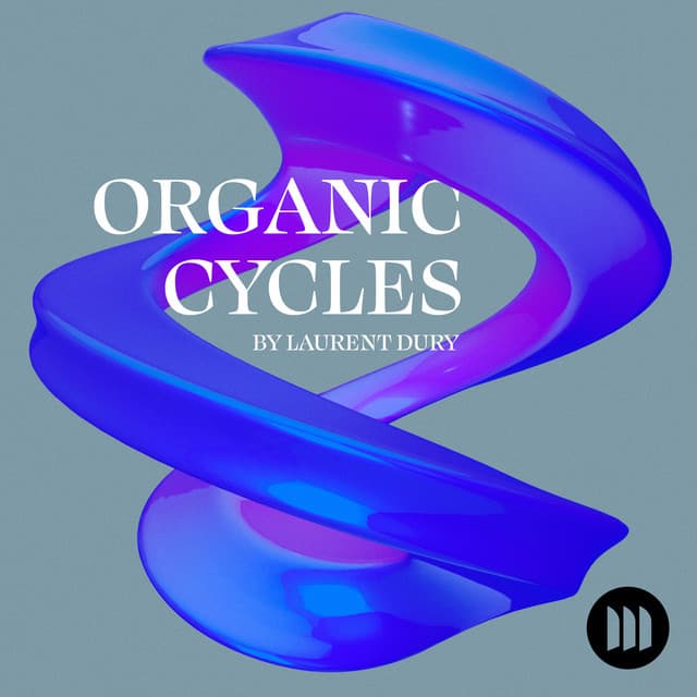 Organic Cycles By Laurent Dury - Laurent Dury