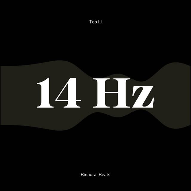 14 Hertz - Beta Waves - Teo Li