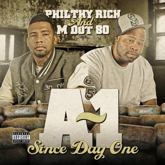 A~1 Since Day One - Philthy Rich