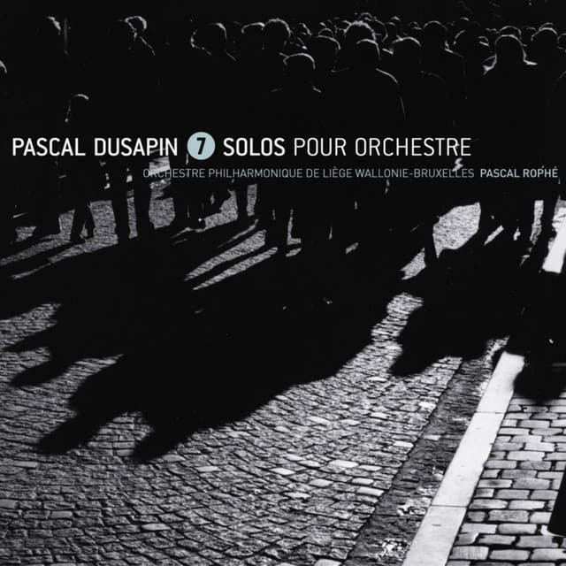 Dusapin: 7 Solos Pour Orchestre - Pascal Dusapin
