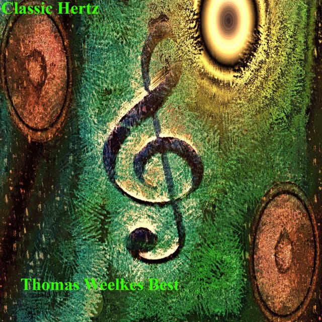 Thomas Weelkes Best - Thomas Weelkes