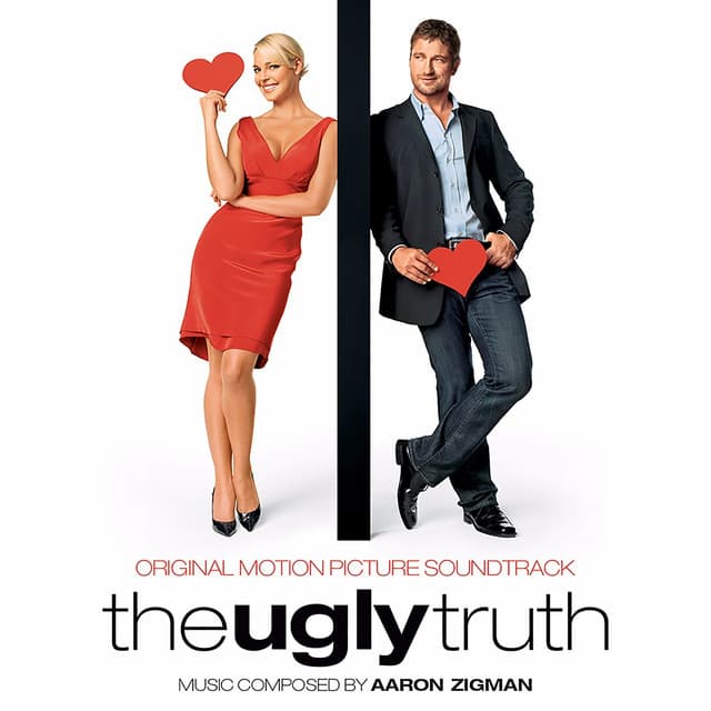 The Ugly Truth - Aaron Zigman