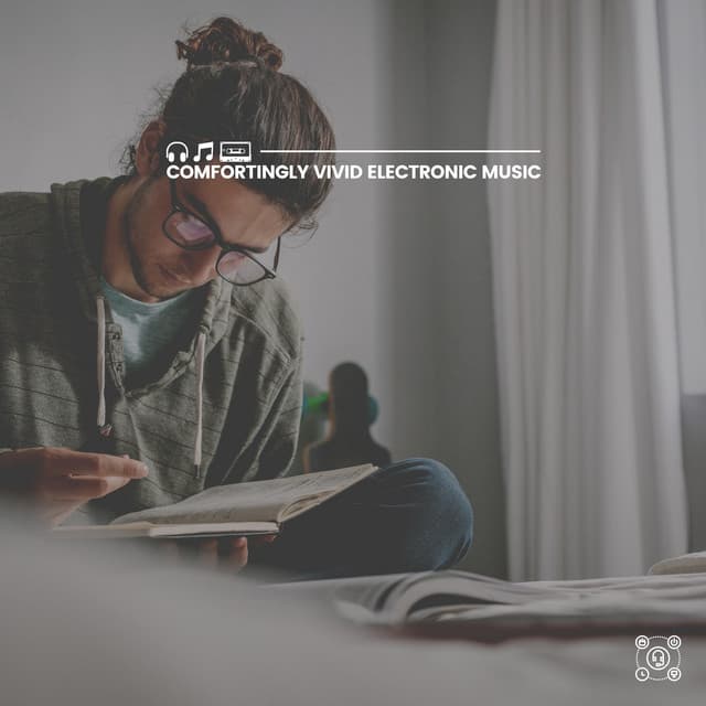 Comfortingly Vivid Electronic Music - Music for Working