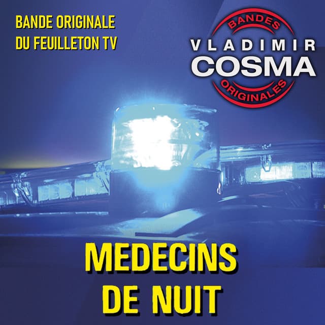 Médecins de nuit - Vladimir Cosma
