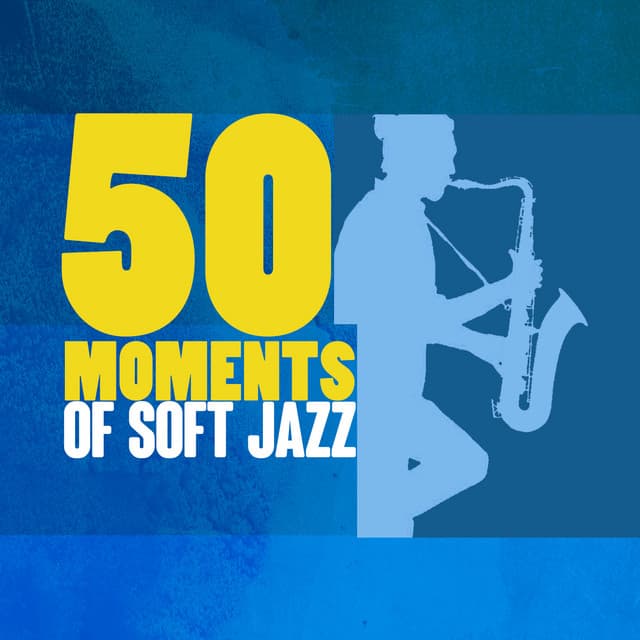 50 Moments of Soft Jazz - The Piano Lounge Players