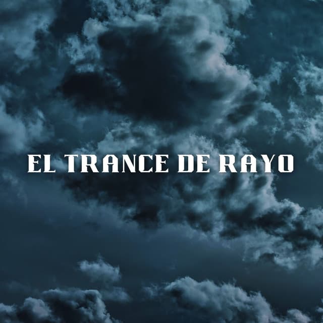El Trance De Rayo - Trueno Tropical