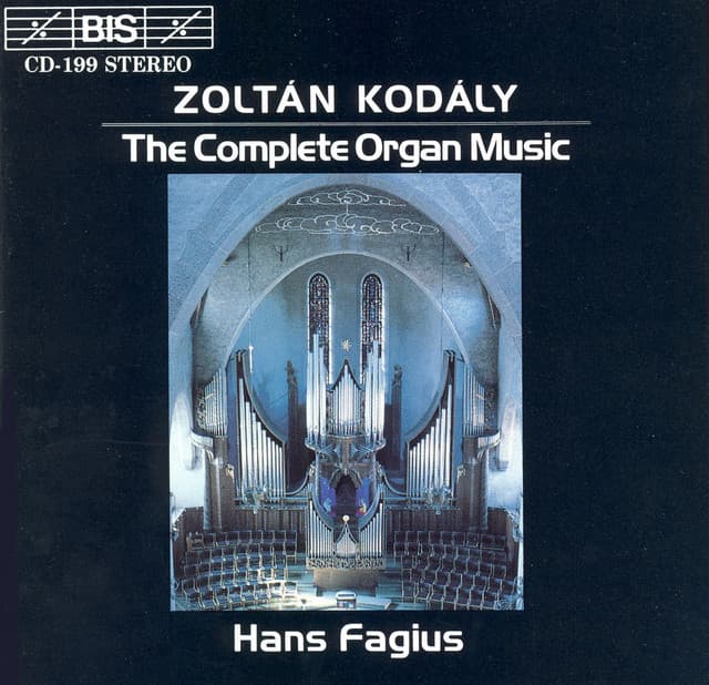 Kodaly: Complete Organ Music - Zoltán Kodály