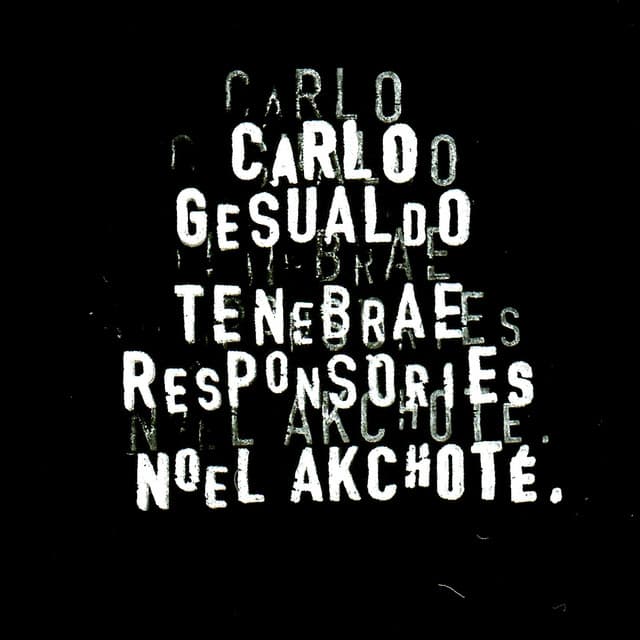 Carlo Gesualdo: Tenebrae Responsories for Good Friday - Carlo Gesualdo