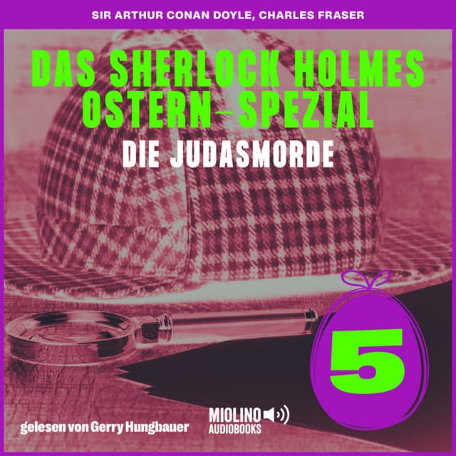 Die Judasmorde - Das Sherlock Holmes Ostern-Spezial - Die Judasmorde