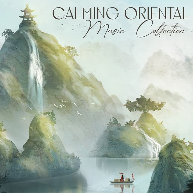 Calming Oriental Music Collection - Chloé Paix