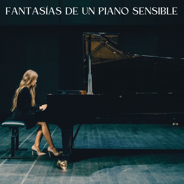 Fantasías De Un Piano Sensible - Tranquilidad Piano