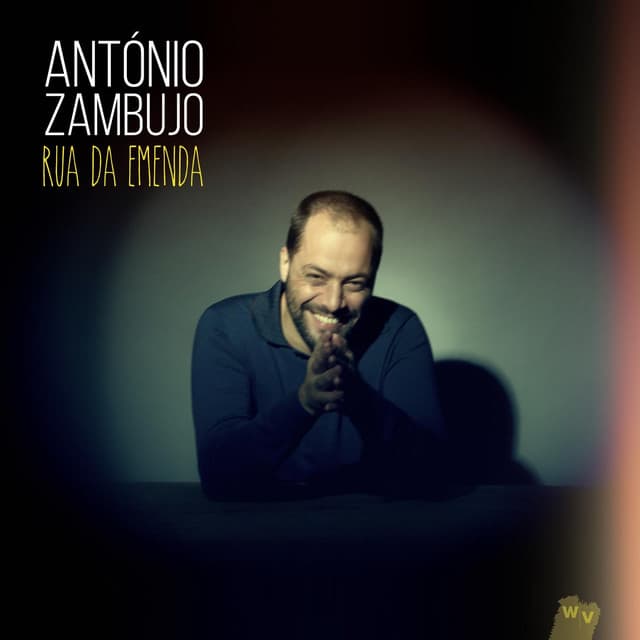 Rua da Emenda - António Zambujo