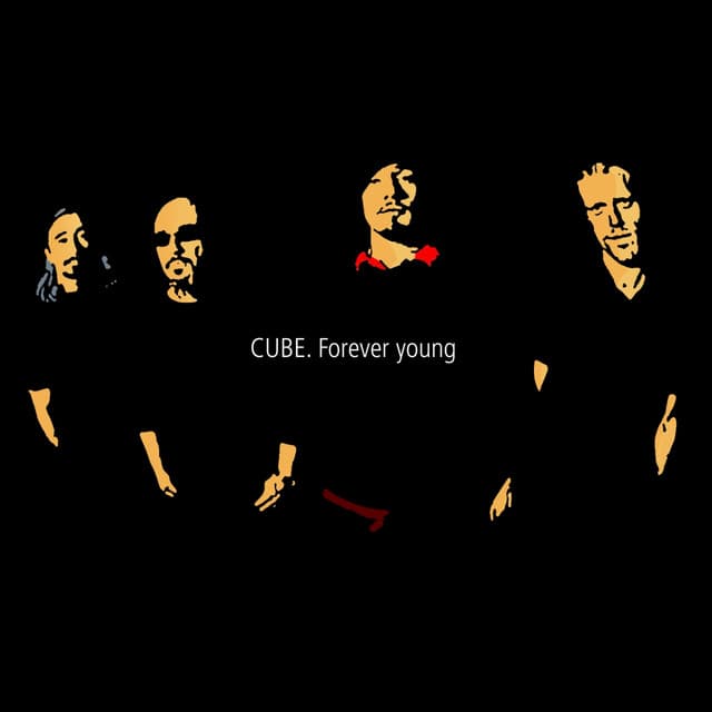 Forever Young - The Cube