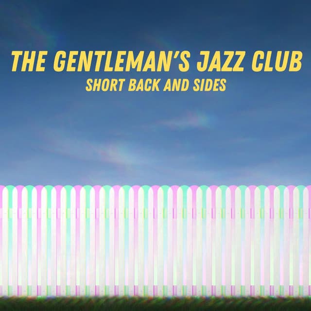 Short Back And Sides - The Gentleman's Jazz Club