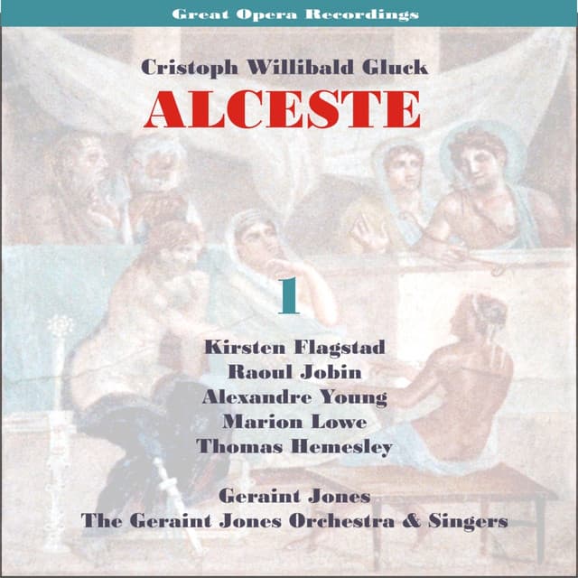 C.W.Gluck: Alceste  , Vol. 1 - Christoph Willibald Gluck