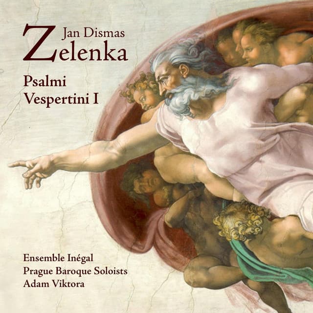 Jan Dismas Zelenka: Psalmi Vespertini I - Jan Dismas Zelenka