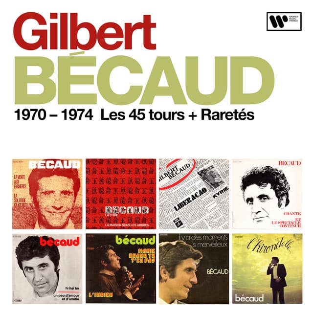 1970 - 1974 : Les 45 tours + Raretés - Gilbert Bécaud