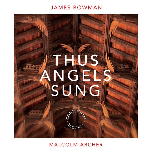 Thus Angels Sung - James Bowman