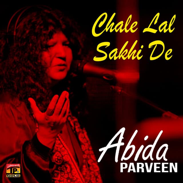 Chale Lal Sakhi De - Abida Parveen