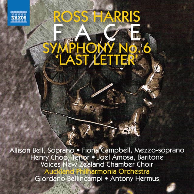 Ross Harris: Symphony No. 6 "Last Letter" & Face - Ross Harris