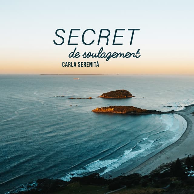 Secret de soulagement - Carla Serenità
