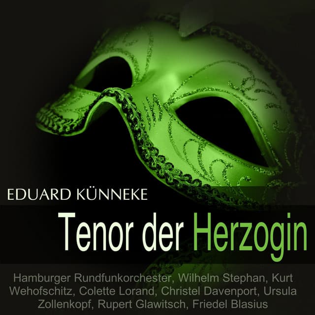 Künneke: Tenor der Herzogin - Eduard Künneke