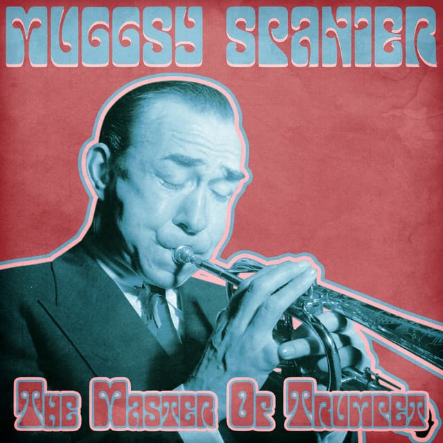 The Master of Trumpet - Muggsy Spanier
