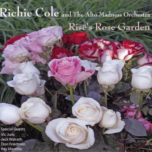 Risë's Rose Garden - Richie Cole
